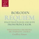 【輸入盤】 Borodin ボロディン / レクィエム だったん人の踊りと『イーゴリ公』からの組曲 中央アジアの草原にて 他 ジェフリー サイモン＆フィルハーモニア管弦楽団 BBC交響合唱団 【CD】