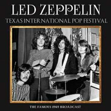 Led Zeppelin レッドツェッペリン / Texas International Pop Festival 輸入盤 【CD】