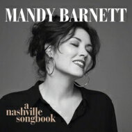 【輸入盤】 Mandy Barnett / Nashville Songbook 【CD】