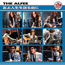 THE ALFEE アルフィー / 友よ人生を語る前に 【CD Maxi】