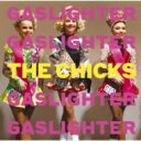Dixie Chicks ディクシーチックス / Gaslighter 【CD】