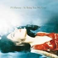PJ Harvey ピージェイハーベイ / To Bring You My Love (180グラム重量盤レコード) 【LP】