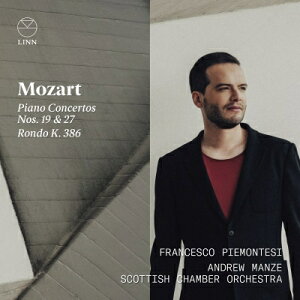 【輸入盤】 Mozart モーツァルト / ピアノ協奏曲第27番、第19番、ロンド イ長調 フランチェスコ・ピエモンテージ、アンドルー・マンゼ&スコットランド室内管弦楽団 【CD】