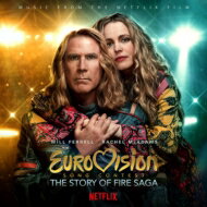 ユーロビジョン歌合戦 〜ファイア サーガ物語〜 / Eurovision Song Contest: The Story of Fire Saga (Music from the Netflix Film) 輸入盤 【CD】