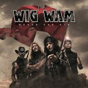 Wig Wam / Never Say Die 【CD】