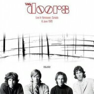 Doors ドアーズ / Live In Vancouver, Canada June 6th 1970(2枚組アナログレコード) 【LP】