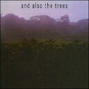 【輸入盤】 And Also The Trees / And Also The Trees 【CD】