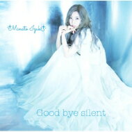 水湊いづき / Good bye silent 【CD Maxi】
