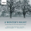 【輸入盤】 冬の夜〜合唱、金管五重奏とオルガンのためのクリスマス音楽 ウィンチェスター・カレッジ礼拝堂合唱団、オニックス・ブラス、ベンジャミン・カニンガム 【C...