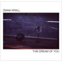 【輸入盤】 Diana Krall ダイアナクラール / This Dream Of You 【CD】