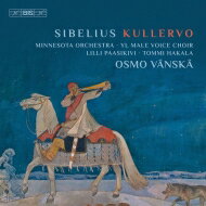 【輸入盤】 Sibelius シベリウス / クレルヴォ オスモ ヴァンスカ＆ミネソタ管弦楽団 ヘルシンキ大学男声合唱団 【SACD】