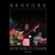  Bill Bruford ビルブルーフォード / Rock Goes To College 