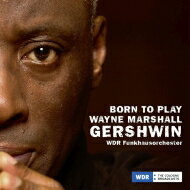 【輸入盤】 Gershwin ガーシュウィン / ボーン・トゥ・プレイ～ラプソディ・イン・ブルー、セカンド・ラプソディ、他　ウェイン・マーシャル＆ケルン放送管弦楽団、パキート・デリベラ、他 【CD】