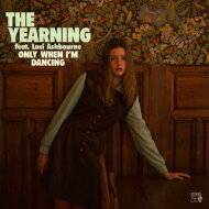 【輸入盤】 The Yearning / Only When I'm Dancing 【CD】