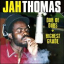 【輸入盤】 Jah Thomas ジャートーマス / Dub Of Dubs + Highest Grade 【CD】