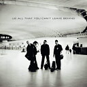  U2 ユーツー / All That You Can't Leave Behind (Standard CD) 