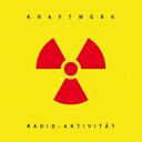 Kraftwerk Ntg[N / Radio-aktivitat (German Version) Radio-activity : (CG[@Cidl / 180OdʔՃR[h) yLPz