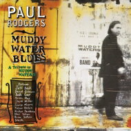 yAՁz Paul Rodgers |[W[X / Tribute To Muddy Waters yCDz
