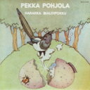 Pekka Pohjola   Harakka Baloipokku JTTM̈ SHM-CD   WPbg  SHM-CD 