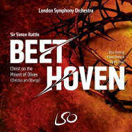 【輸入盤】 Beethoven ベートーヴェン / 『オリーブ山上のキリスト』　サイモン・ラトル＆ロンドン交響楽団、ロンドン交響合唱団、他 【SACD】