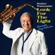 楽天HMV＆BOOKS online 1号店【送料無料】 渡辺貞夫 ワタナベサダオ / Look For The Light - Memorable Song Collection 【SHM-CD】