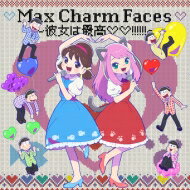 Shuta Sueyoshi with Totoko Nya &amp; 松野家6兄弟 / Max Charm Faces ～彼女は最高 !!!!!!～ 【CD Maxi】