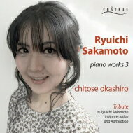 【輸入盤】 坂本龍一 サカモトリュウイチ / ピアノワークス3　岡城千歳 【CD】