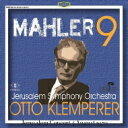 Mahler マーラー / 交響曲第9番　オットー・クレンペラー＆エルサレム交響