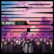 THE RAMPAGE from EXILE TRIBE / MY PRAYER 【CD Maxi】