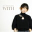 中島美嘉 ナカシマミカ / WITH 【CD】 2,328円