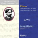 【輸入盤】 エルマス、ステファン(1862-1937) / ピアノ協奏曲第1番、第2番 ハワード・シェリー、タスマニア交響楽団 【CD】