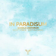 【輸入盤】 『楽園にて』　スコット・プライス＆ヴォーン枢機卿記念学校スコラ・カントルム 【CD】