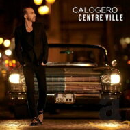 【輸入盤】 Calogero カルジェロ / Centre Ville 【CD】