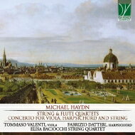 【輸入盤】 ハイドン、ミヒャエル（1737-1806） / Concerto For Viola &amp; Harpsichord, Flute Quartets: Valenti(Va) Datteri(Cemb) Wetherill(Fl) Elisa Baciocchi Sq 【CD】