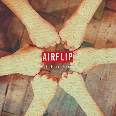 AIRFLIP / All For One 【CD】