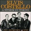 【輸入盤】 Elvis Costello エルビスコステロ / Storm In Tokyo (2CD) 【CD】