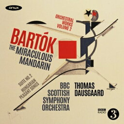 【輸入盤】 Bartok バルトーク / 『中国の不思議な役人』組曲、組曲第2番、ハンガリー農民の歌　トーマス・ダウスゴー＆BBCスコティッシュ交響楽団 【CD】