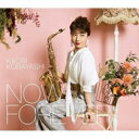 小林香織 コバヤシカオリ / Now And Forever (+ブルーレイ) 【CD】
