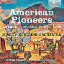 【輸入盤】 American Pioneers~アメリカの作曲家による弦楽合奏曲集 ディク・ファン・ハステレン&チコーニア・コンソート 【CD】
