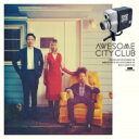 Awesome City Club / Grower 【CD】