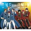 テニスの王子様 / ONE and ONLY 氷帝エタニティと立海ヤング漢 【CD Maxi】