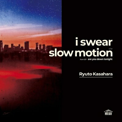 笠原瑠斗 / i swear / slow motion (7インチシングルレコード) 【7&quot;&quot;Single】