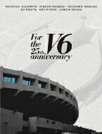 【送料無料】 V6 / For the 25th anniversary 【初回盤B】(2Blu-ray+CD) 【BLU-RAY DISC】