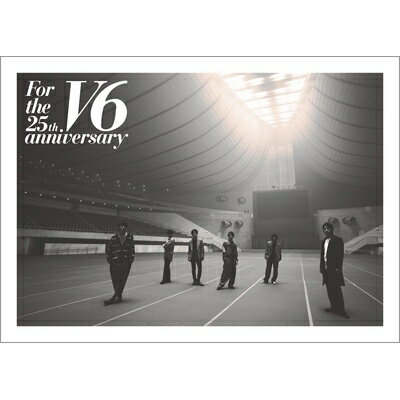 V6 / For the 25th anniversary 【BLU-RAY DISC】