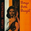 Clara Petraglia / Songs From Brazil: ブラジル大衆歌謡の原点 【CD】