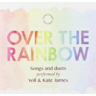 【輸入盤】 Will &amp; Kate James: Over The Rainbow-songs &amp; Duets 【CD】