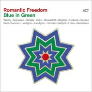 【輸入盤】 Romantic Freedom: Blue In Green 【CD】