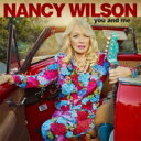 Nancy Wilson (Heart) / You And Me 【CD】