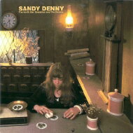 Sandy Denny サンディデニー / North Star Grassman And The Ravens: 海と私のねじれたキャンドル 4 【CD】