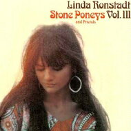 Linda Ronstadt リンダロンシュタット / Linda Ronstadt, Stone Poneys And Friends, Vol.III 